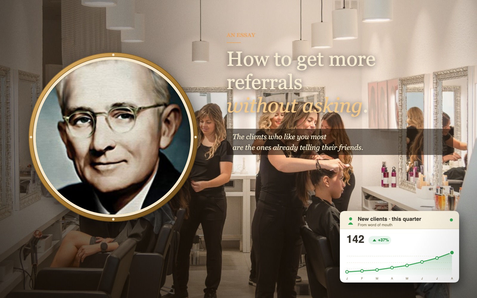 A portrait of Dale Carnegie alongside a softly lit modern salon scene, with a chart in the foreground showing 142 new clients from word of mouth this quarter, up 37%